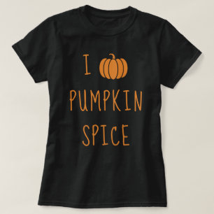 I Liebe Pumpkin Spice T - Shirt