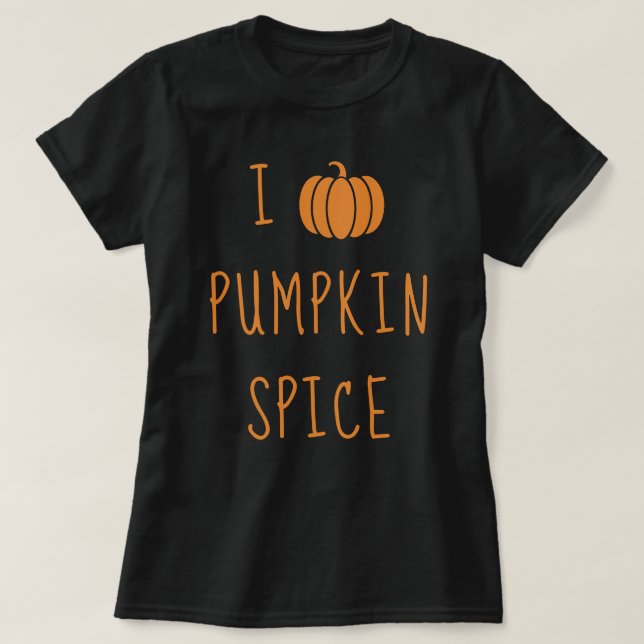 I Liebe Pumpkin Spice T - Shirt (Design vorne)