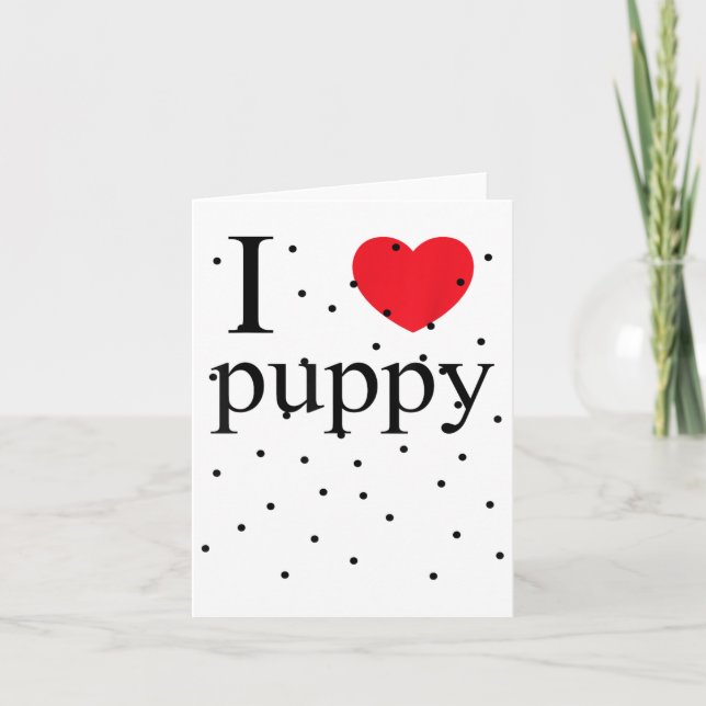I Liebe Puppy Shirt Dog Besitzer des Hauses Adopti Karte (Vorderseite)