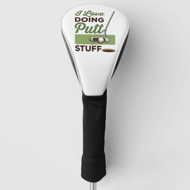 I Liebe Putt Stuff Funny Golf Putting Headcover (Vorderseite)