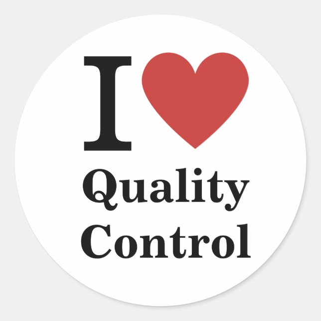 I ❤️ Liebe Qualität Kontrolle STICKER (Vorderseite)
