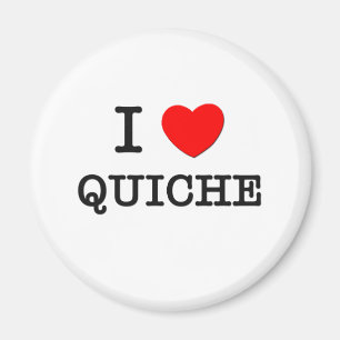 I Liebe Quiche Magnet