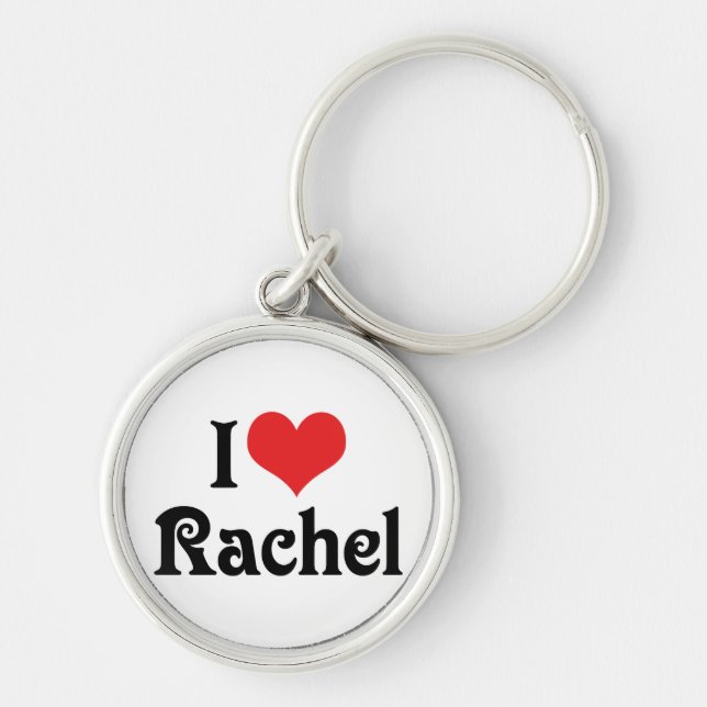 I Liebe Rachel Schlüsselanhänger (Vorne)