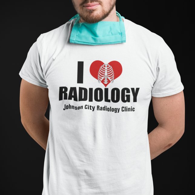 I Liebe Radiologie Coole Klinik für benutzerdefini T-Shirt (Von Creator hochgeladen)