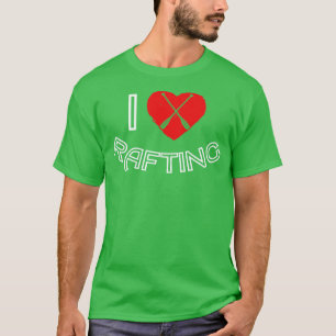 I Liebe Rafting Heart Raft T-Shirt