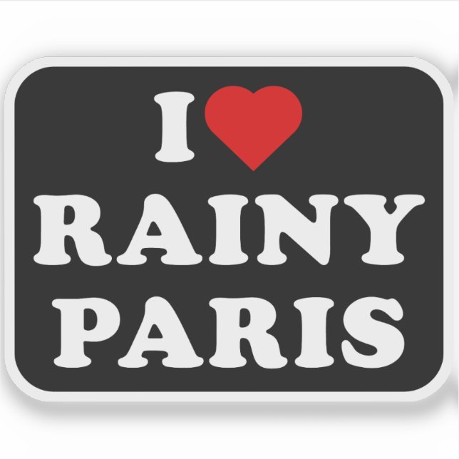 I Liebe Rainy Paris Aufkleber (Vorderseite)