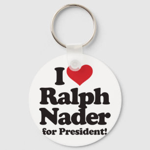 I Liebe Ralph Nader für Präsidenten Schlüsselanhänger