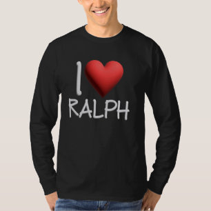 I Liebe Ralph Name Personalisiert Men Typ BESTE FR T-Shirt
