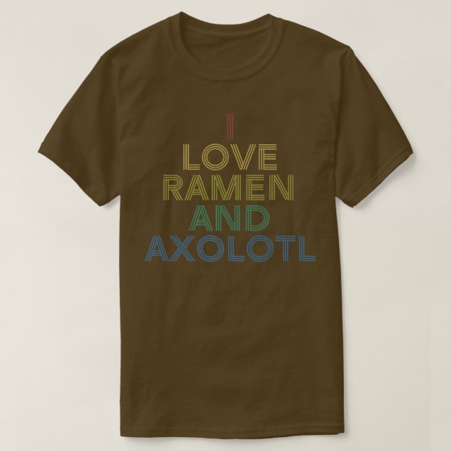 I Liebe Ramen & Axolotl BF Shirt Distressed Retro  (Design vorne)
