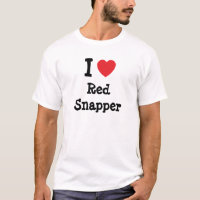 I Liebe Red Snapper T - Shirt