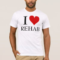 I LIEBE-REHABILITATIONS-T-SHIRT