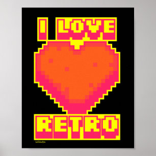 I LIEBE RETRO-Retro-pixeliges Gamer-Geschenk Poster