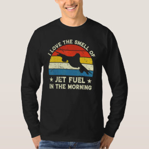 I Liebe riecht Jet-Treibstoff am Morgen Vintagen P T-Shirt