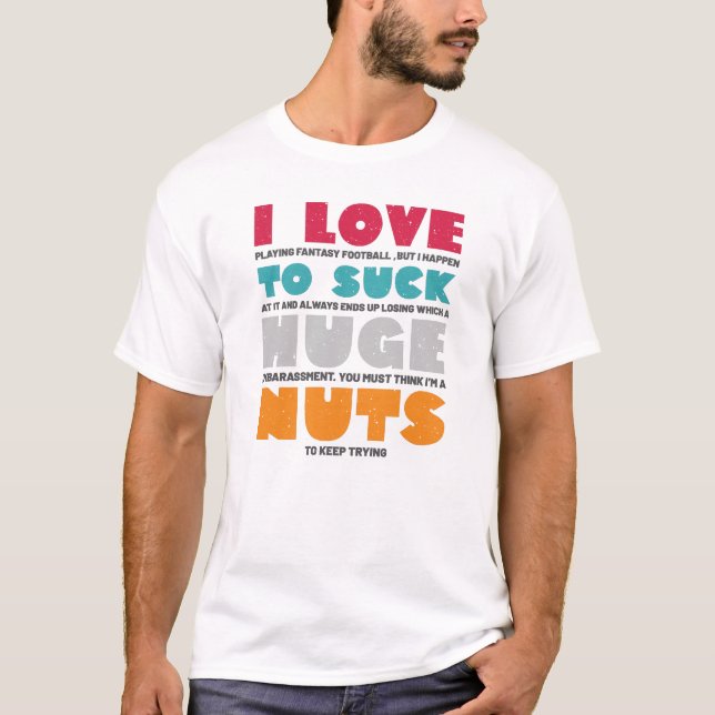 I Liebe Riesennuts Funny Fantasy Football Entwurf  T-Shirt (Vorderseite)