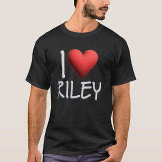 I Liebe Riley Name Personalisiert Girl Woman Frien T-Shirt