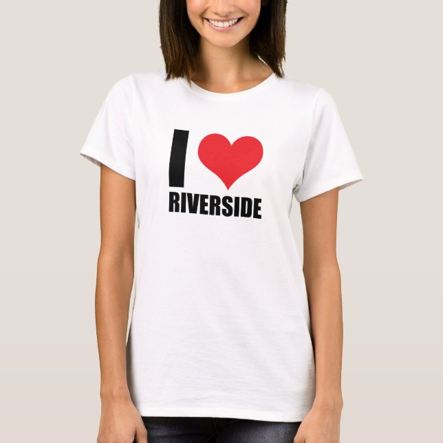 I Liebe Riverside T-Shirt (Vorderseite)