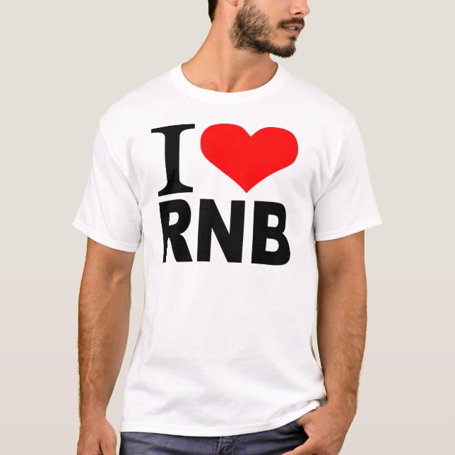 I Liebe RnB T-Shirt (Vorderseite)