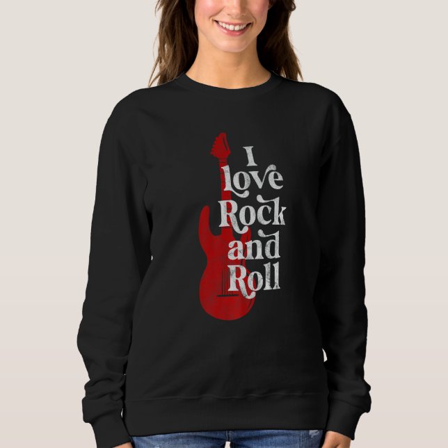 I Liebe Rock and Roll Sweatshirt (Vorderseite)