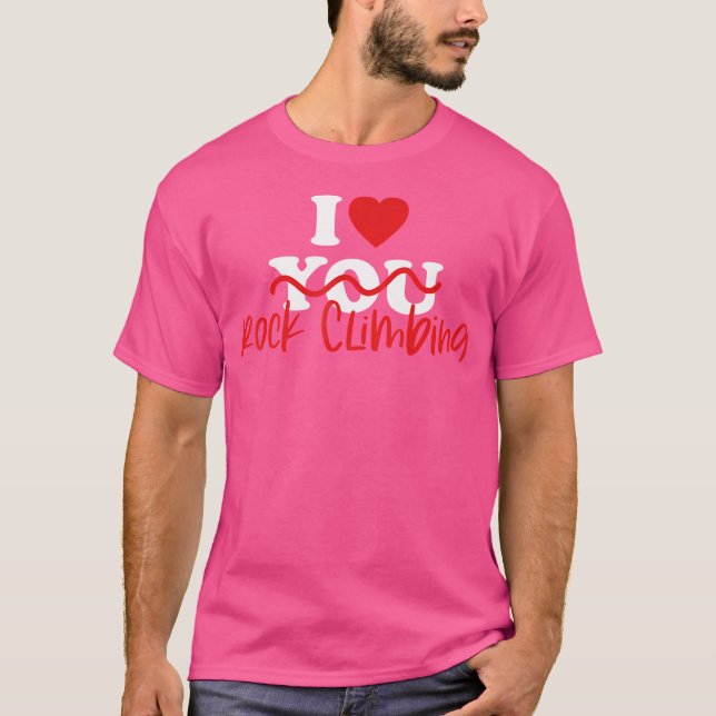 I Liebe Rock Climbing T-Shirt (Vorderseite)
