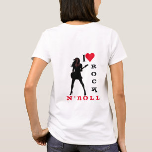I Liebe Rock N' Roll - Rock N' Roll Girl - T-Shirt