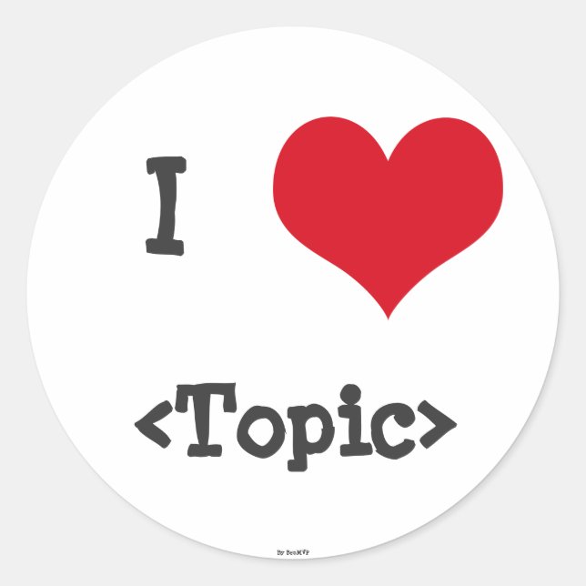 I Liebe __ Runder Aufkleber (Vorderseite)