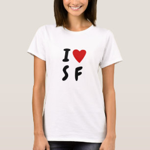 I LIEBE S F   Zolltariftext "Herz" SF San Fransisc T-Shirt