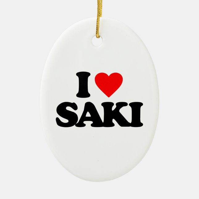 I LIEBE SAKI KERAMIK ORNAMENT (Vorne)