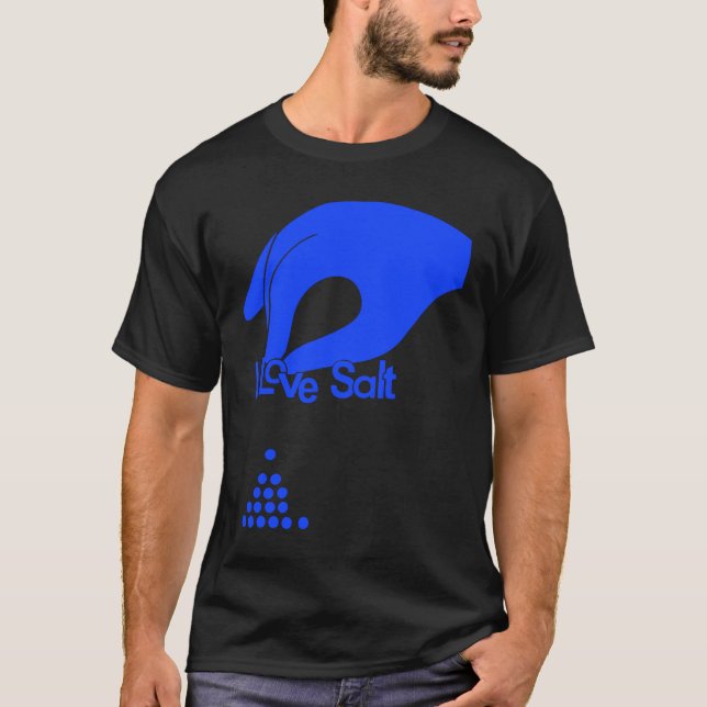 I Liebe Salz T-Shirt (Vorderseite)