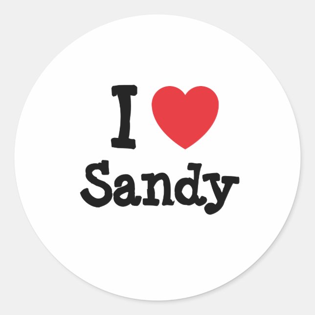 I Liebe Sandy heart T - Shirt Runder Aufkleber (Vorderseite)