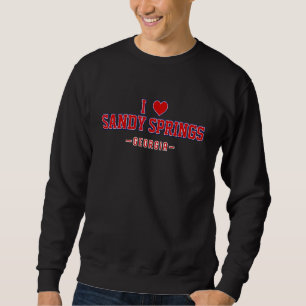 I Liebe Sandy Springs Georgia Sweatshirt