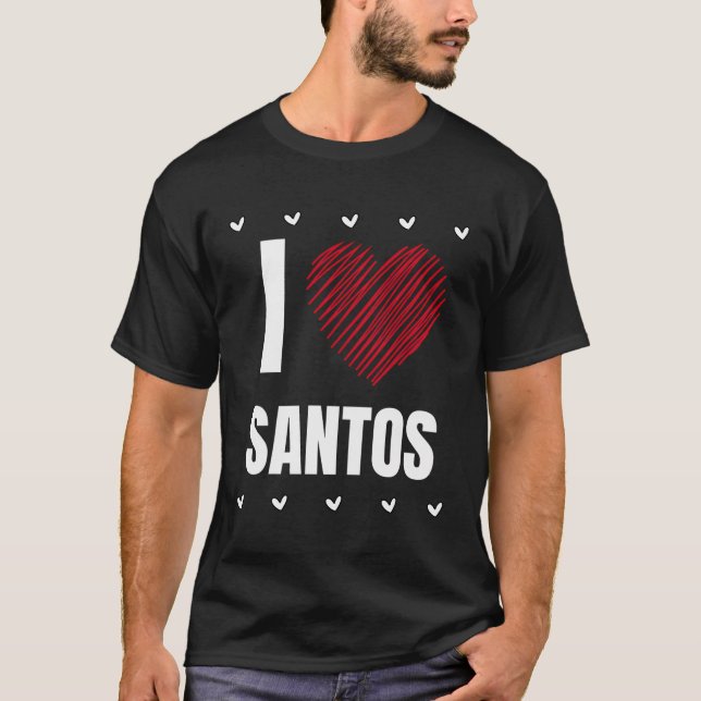 I Liebe Santos Vorname Cool Herzblut Persönlich T-Shirt (Vorderseite)