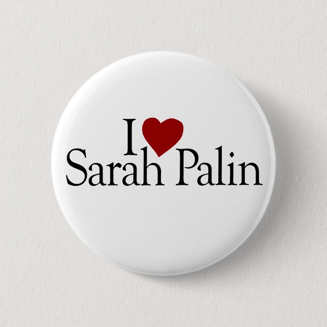 I Liebe Sarah Palin (McCain Palin 2008) Button (Vorderseite)