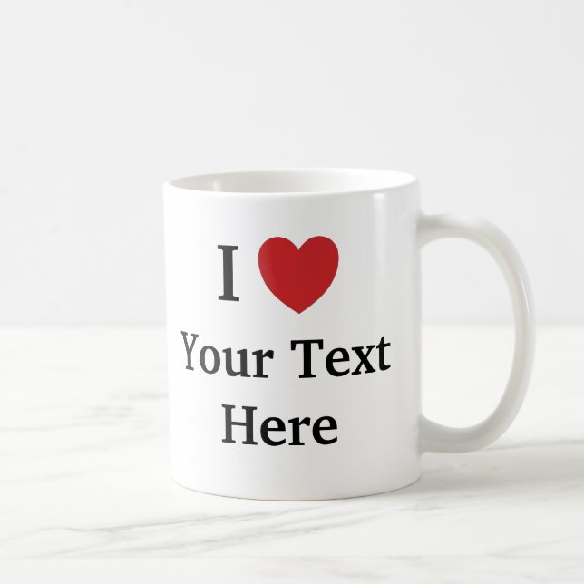 I Liebe-Schablonen-Tasse - addieren Sie Text Kaffeetasse (Rechts)