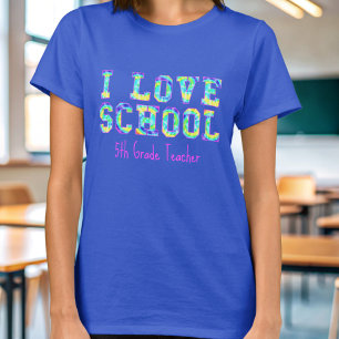 I Liebe School 5th Grade Lehrer T - Shirt