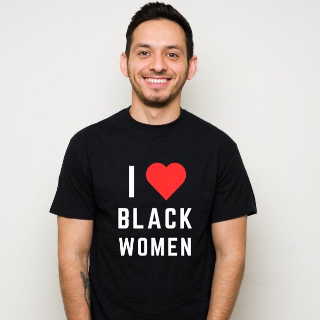 I LIEBE SCHWARZE FRAUEN T-Shirt (Von Creator hochgeladen)