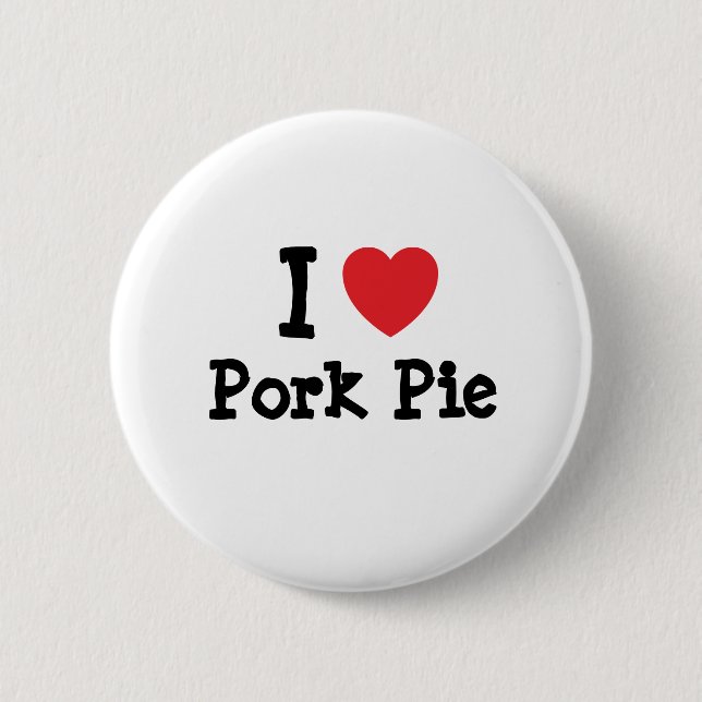 I Liebe Schweinefleisch Kuchen Herzstück T - Shirt Button (Vorderseite)