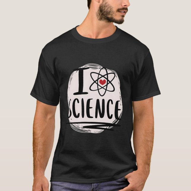 I Liebe Science Atom Symbol Bildung Er T-Shirt (Vorderseite)