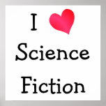 I LIEBE SCIENCE FICTION POSTER<br><div class="desc">Design für Buchliebhaber. Ich Liebe Science Fiction mit einem Herzsymboldesign.</div>