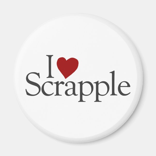 I Liebe Scrapple Magnet (Vorne)