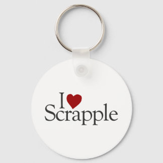 I Liebe Scrapple Schlüsselanhänger