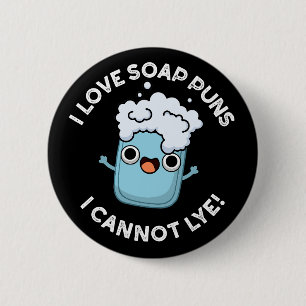 I Liebe Seifenpistolen Ich kann nicht Lye Funny Pu Button