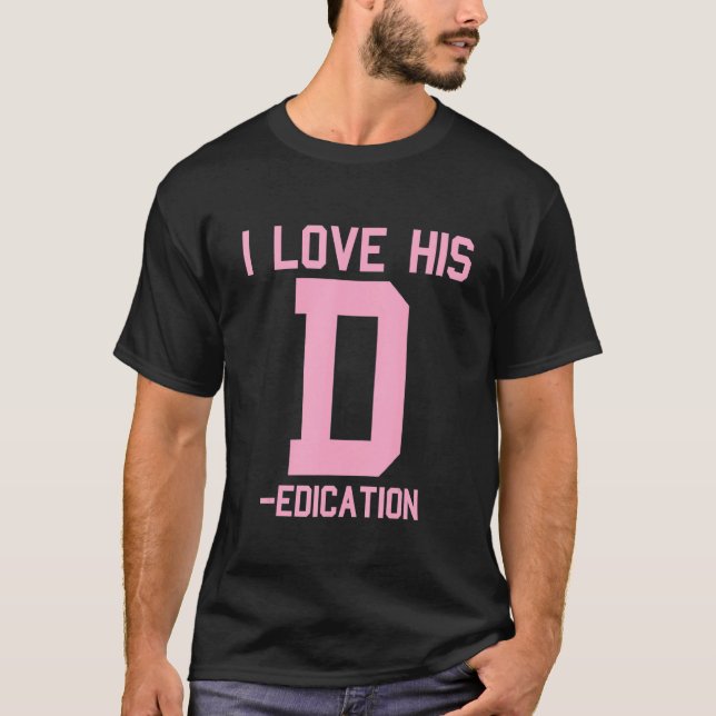 I. Liebe seiner D-Dedication I Liebe Ihre Persönli T-Shirt (Vorderseite)
