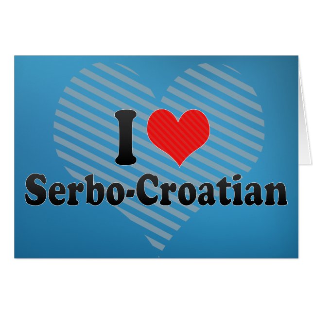 I Liebe Serbo-Kroatisch (Vorderseite (Horizontal))