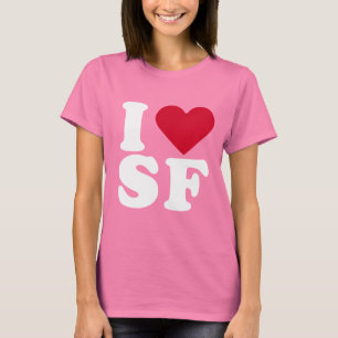I LIEBE SF T-Shirt