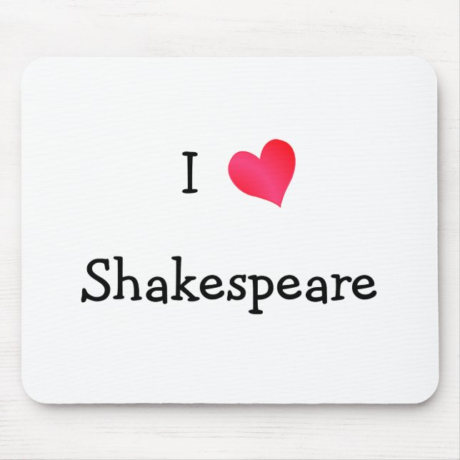 I Liebe Shakespeare Mousepad (Vorne)