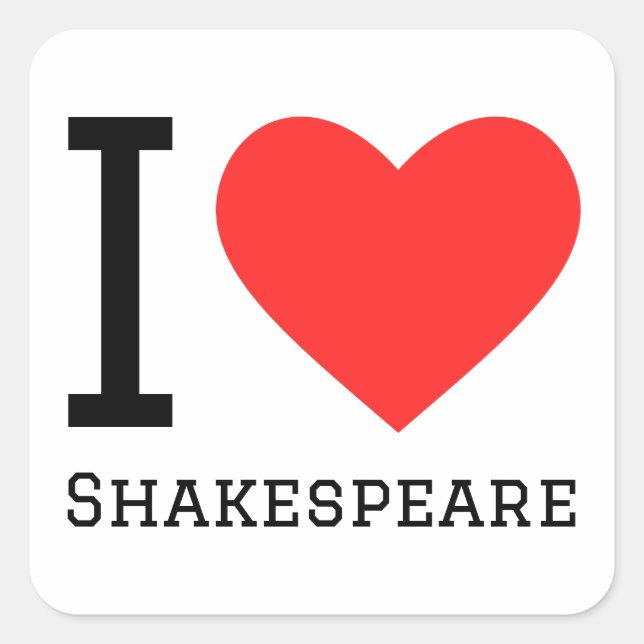 I Liebe Shakespeare Quadratischer Aufkleber (Vorderseite)