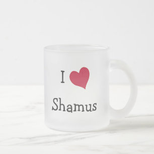 I Liebe Shamus Mattglastasse