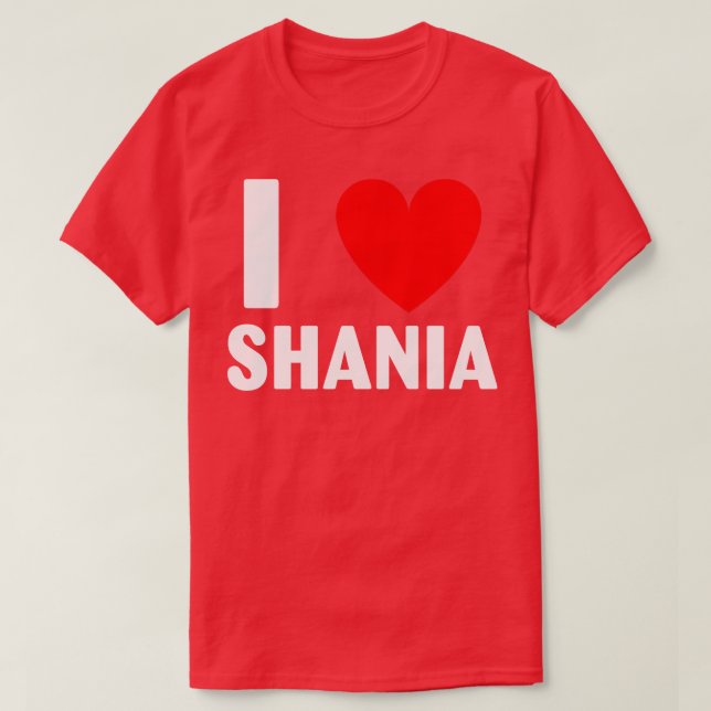 I Liebe Shania Herzens Vorname Shania T-Shirt (Design vorne)