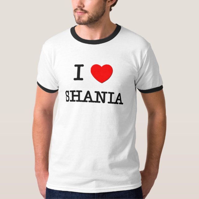 I Liebe Shania T-Shirt (Vorderseite)