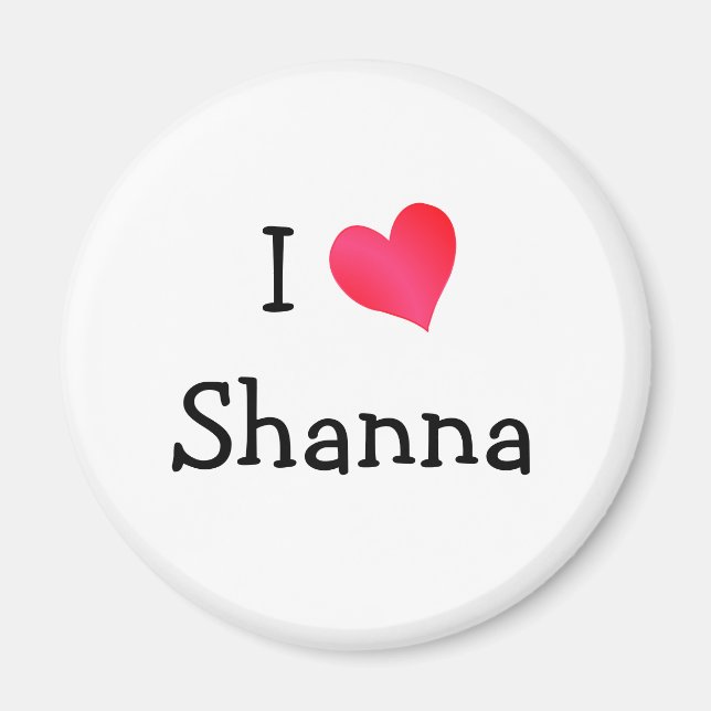 I Liebe Shanna Magnet (Vorne)